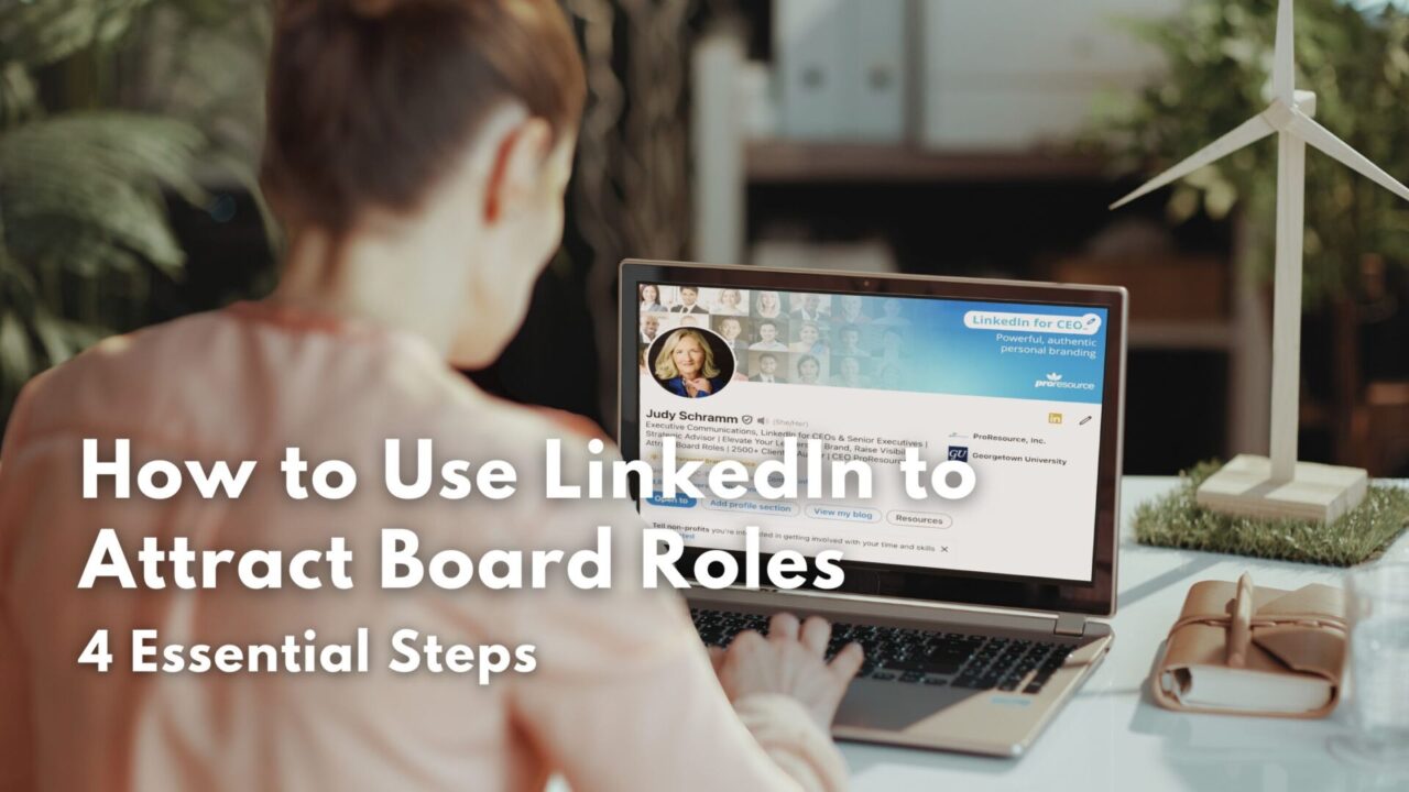 How to Use LinkedIn to Attract Board Roles