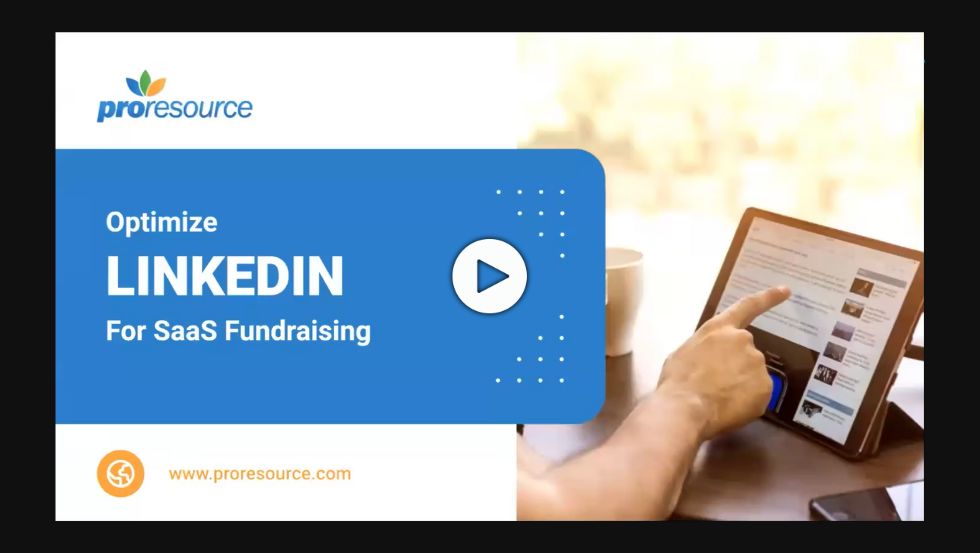 Optimize LinkedIn for SaaS Fundraising webinar with Ann Marie Beebout and Judy Schramm