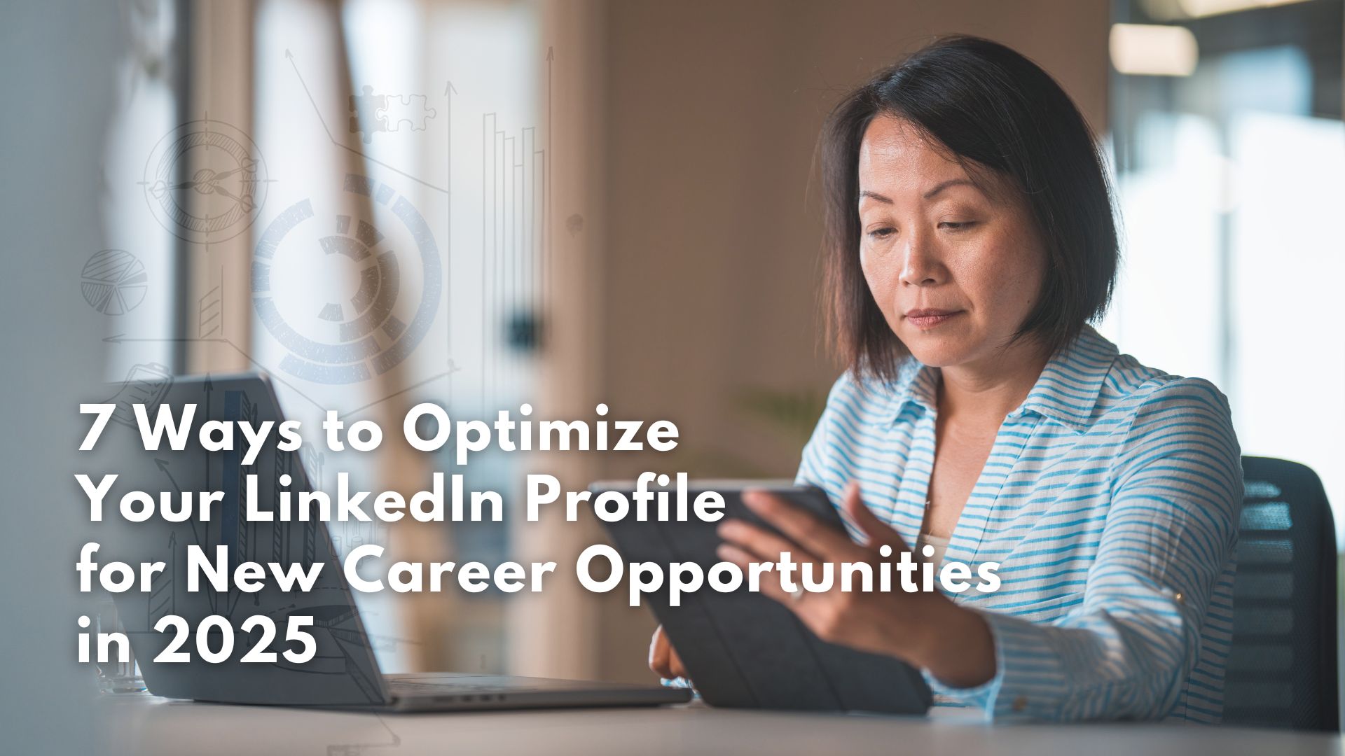 7 Ways to Optimize Your LinkedIn Profile for New Career Opportunities in 2025